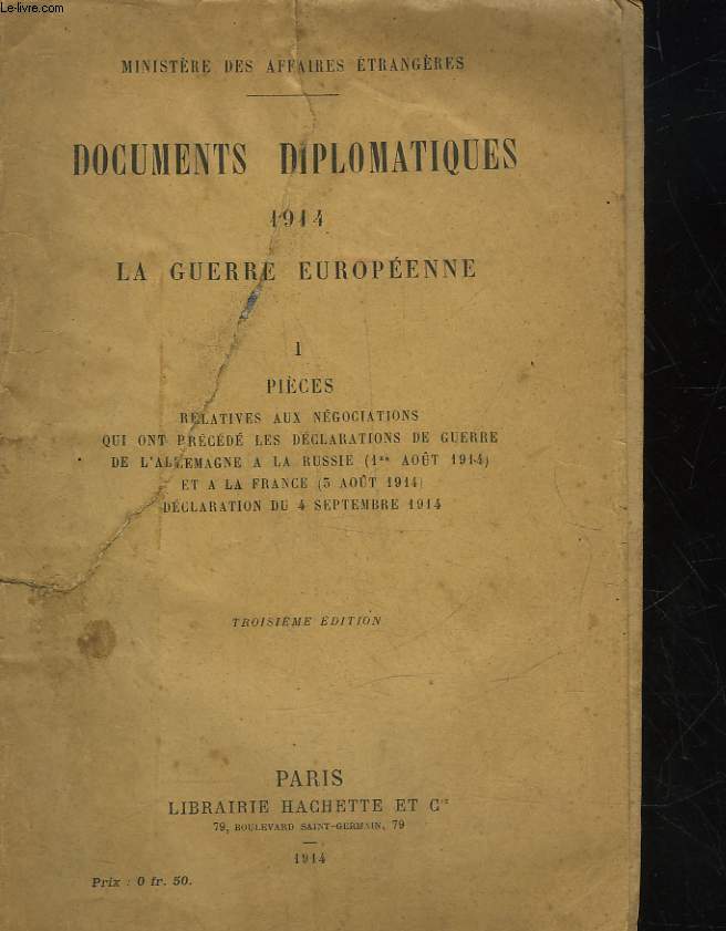 DOCUMENTS DIPLOMATIQUES - 1914 - LA GUETRRE EUROPEENNE - 1 - PIECES