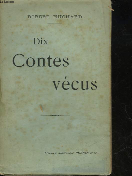 DIX CONTES VECUS