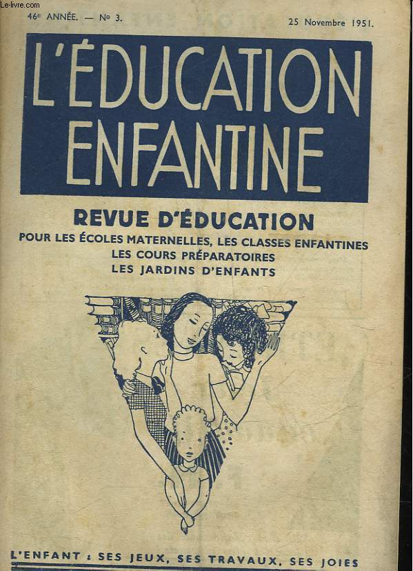 L'EDUCATION ENFANTINE - 46 ANNEE - N3
