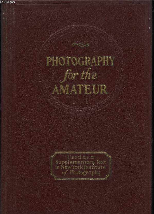 PHOTOGRAPHY FOR THE AMATEUR