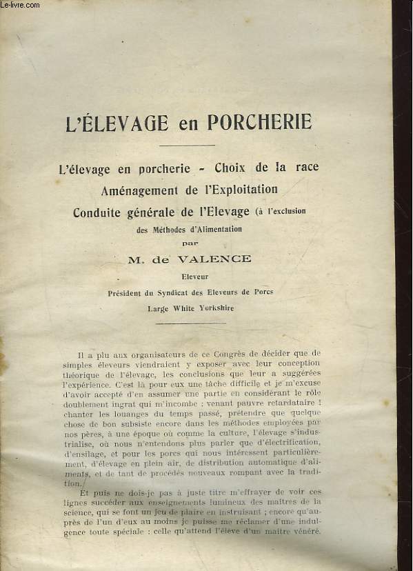 L'ELEVAGE EN PORCHERIE - L'ELEVAGE EN PORCHERIE, CHOIX DE LA RACE, AMENAGEMENT DE L'EXPLOITATION, CONDUITE GENERALE DE L'ELEVAGE