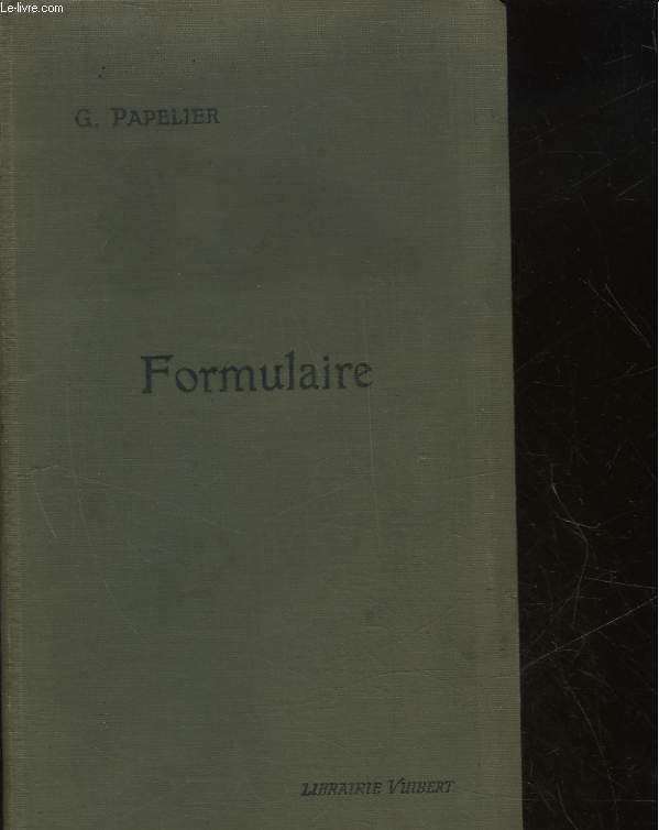 FORMULAIRE DE MATHEMATIQUE SPECIALES - ALGEBRE, ANALYSE, TRIGONOMETRIE, GEOMETRIE ANALYTIQUE