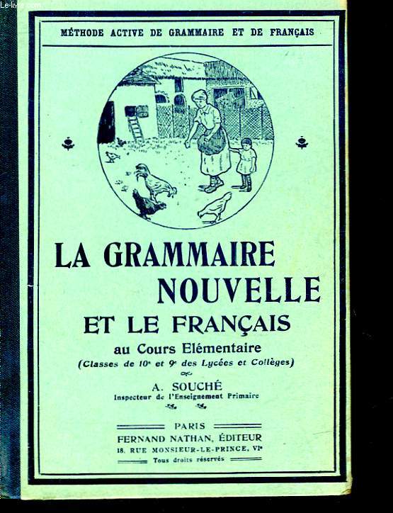 LA GRAMMAIRE NOUVELLE ET LE FRANCAIS AU COURS ELEMENTAIRE - CLASSE DE 9