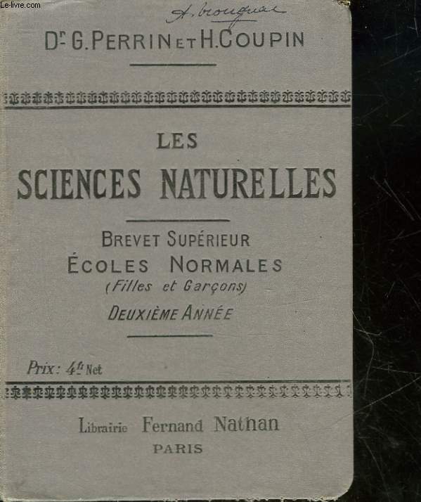 LES SCIENCES NATURLLES DU BREVET SUPERIEUR - GARCON ET FILLES - 2 ANNEE - ANATOMIE ET PHYSIOLOGIE ANIMALES ETUDES DES ANIMAUX GEOLOGIE