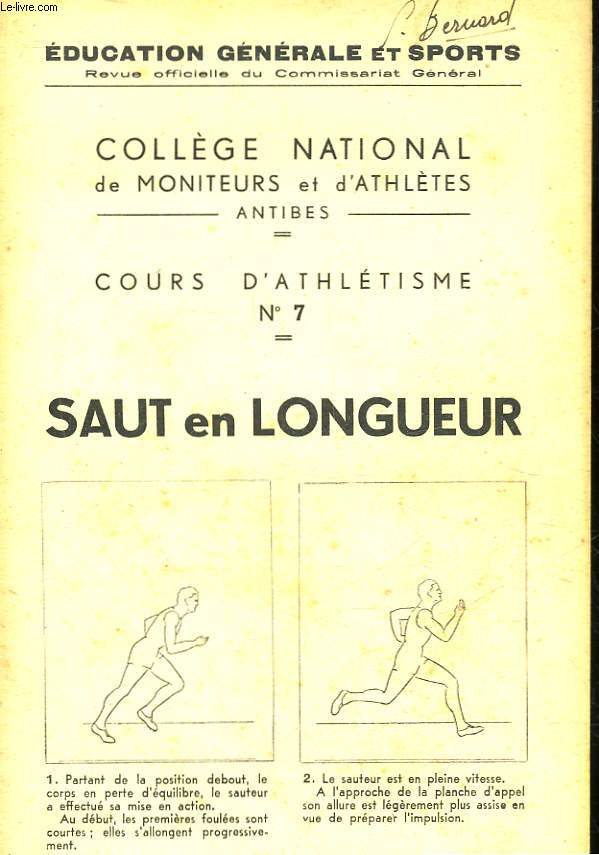 EDUCATION GENERALE ET SPORTS - REVUE OFFCIELLE DU COMMERSSARIAT GENERAL - COURS D'ATHLETISME N7 - SAUT EN LONGUEUR