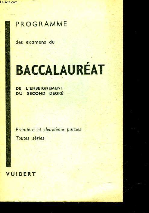 PROGRAMME DES EXAMENS DU BACCALAUREAT DE L'ENSEIGNEMENT DU SECOND DEGRE - 1 ET 2 PARTIE