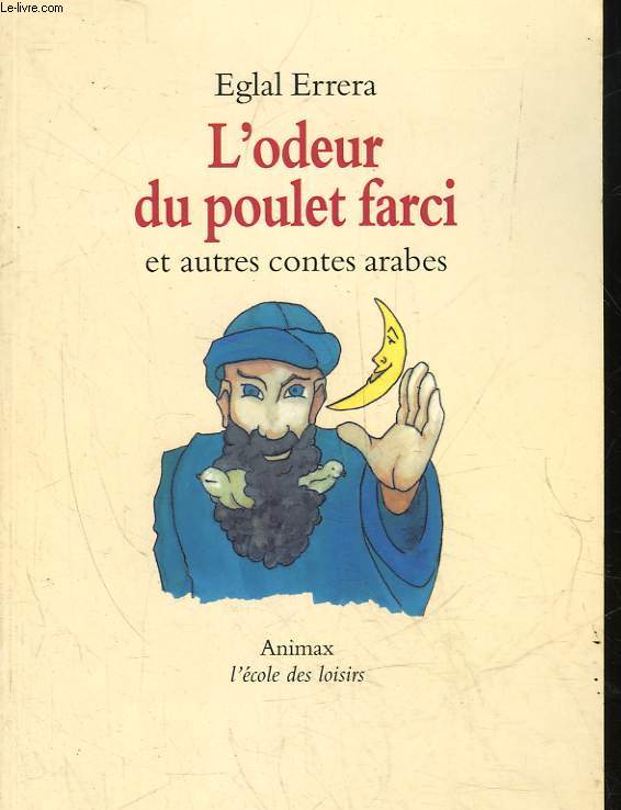 L'ODEUR DU POULET FARCI ET AUTRES CONTES ARABES