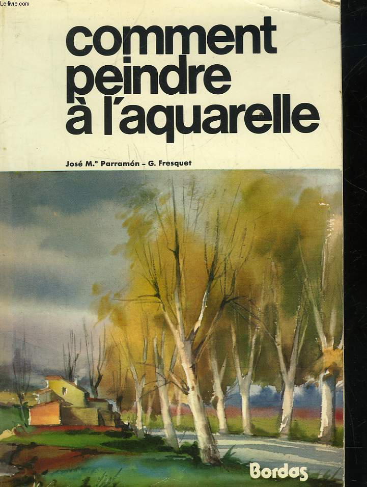 COMMENT PEINDRE A L'AQUARELLE