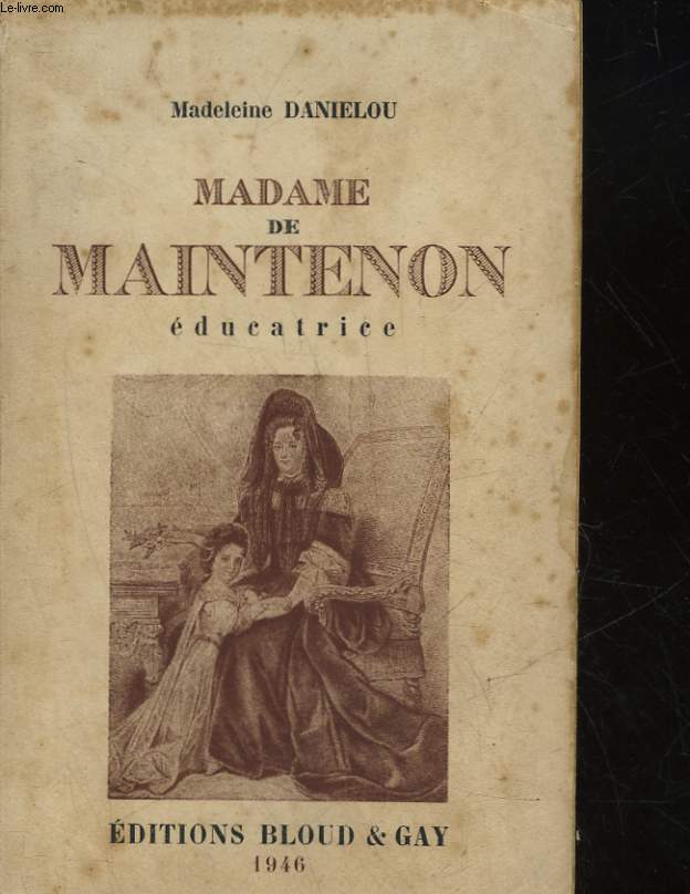 MADAME DE MAINTENON EDUCATRICE