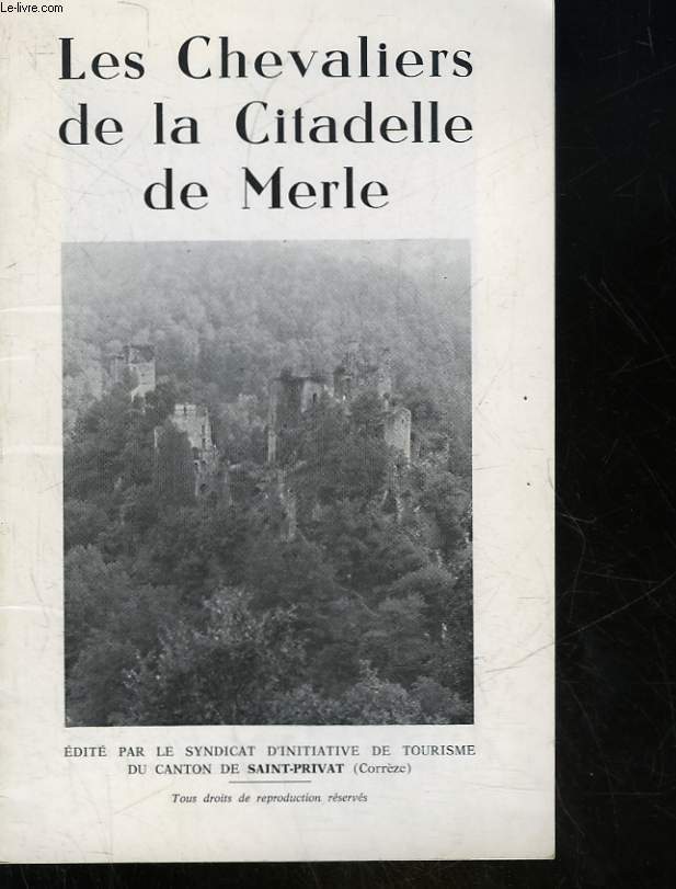 LES CHEVALIERS DE LA CITADELLE DE MERLE