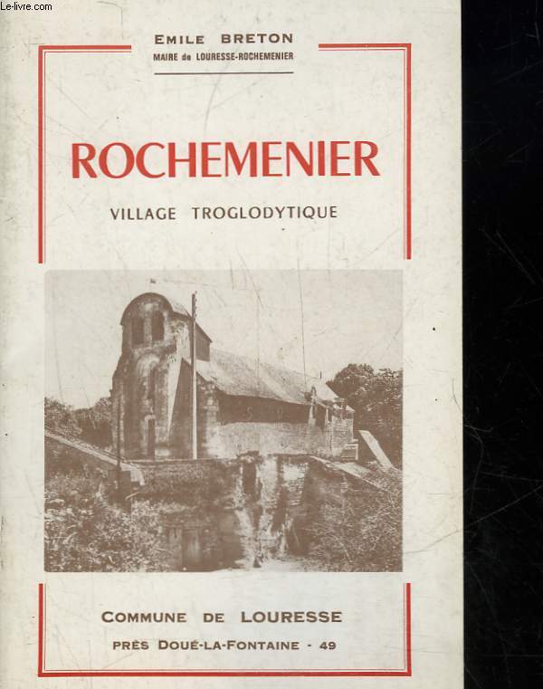 ROCHEMENIER - VILLAGE TROGLODYTIQUE