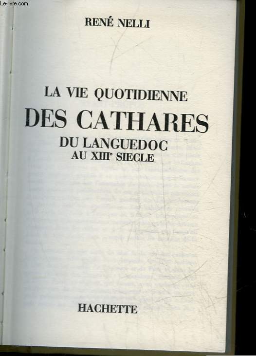 LA VIE QUOTIDIENNE DES CATHARES DU LANGUEDOC AU 13 SIECLE