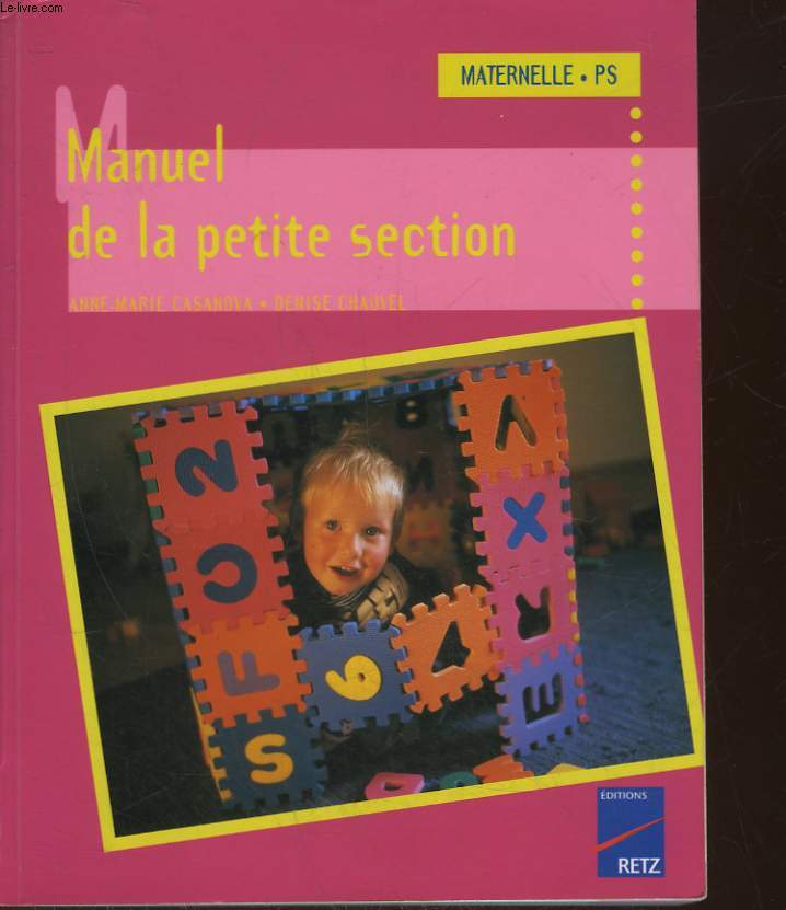 MANUEL DE LA PETITE SECTION - CYCLE DES APPRENTISSAGES FONDAMENTAUX - MATERNELLE PS