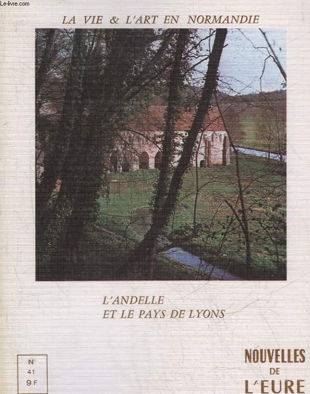 NOUVELLES DE L'EURE - N41 - L'ANDELLE ET LE PAYS DE LYONS