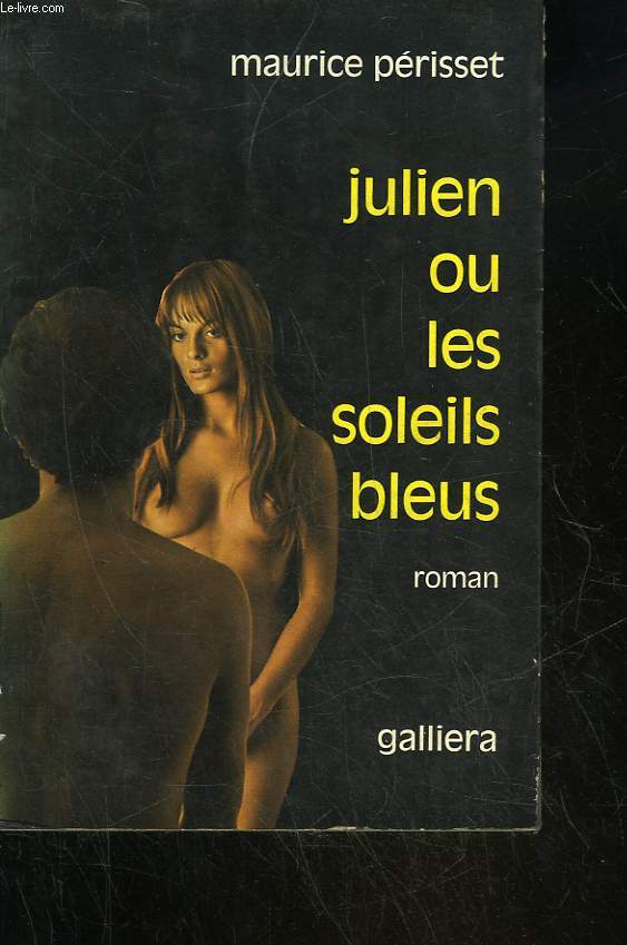 JULIEN OU LES SOLEILS BLEUS