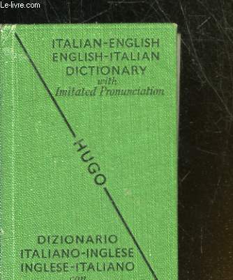 ITALIAN-ENGLISH - ENGLISH-ITALIAN DICTIONARY WITH IMITATED PRONUNCIATION