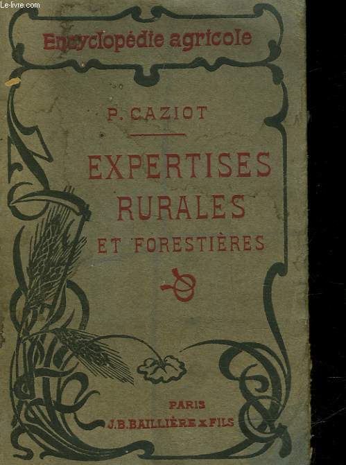 EXPERTISES RURALRES ET FORESTIERES TRAITE PRATIQUE D'ESTIMATION DE LA PROPRIETE RURALE