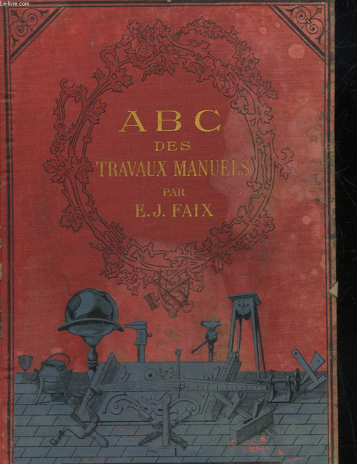 A. B. C. DES TRAVAUX MANUELS
