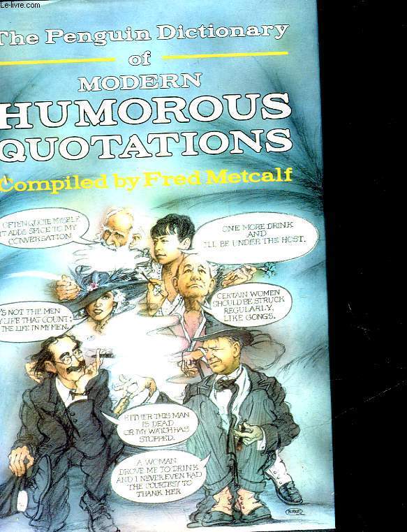 THE PENGUIN DICTIONARY OF MODERN HUMOROUS QUOTATIONS