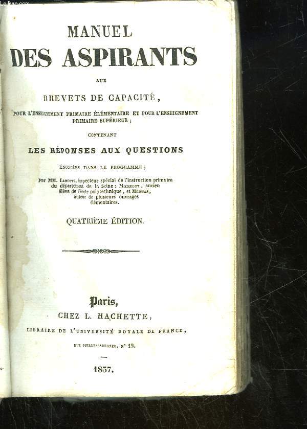 MANUEL DES ASPIRANTS AUX BREVETS DE CAPACITE POUR L'ENSEIGNEMENT PRIMAIRE ELEMENTAIRES ET POUR L'ENSEIGNEMENT PRIMAIRE-SUPERIEURS - CONTENANT LES REPONSES AUX QUESTIONS