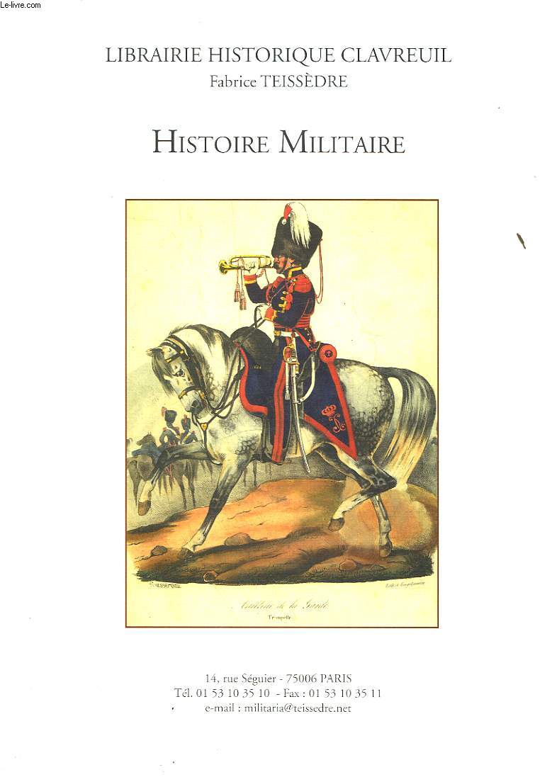 1 CATALOGUE - LIBRAIRIE HISTORIQUE CLAVREUIL - HISTOIRE MILITAIRE
