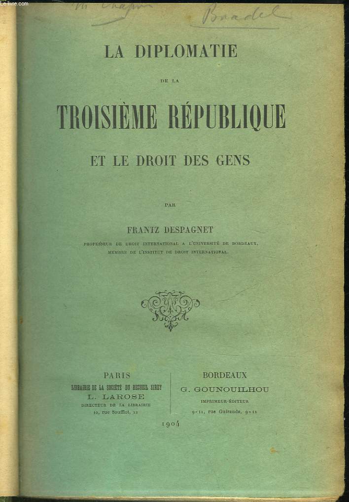 LA DIPLOMATIE DE LA TROISIEME REPUBLIQUE ET LE DROIT DES GRENS