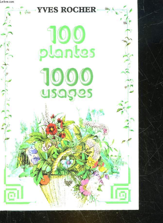 100 PLANTES 1000 USAGES