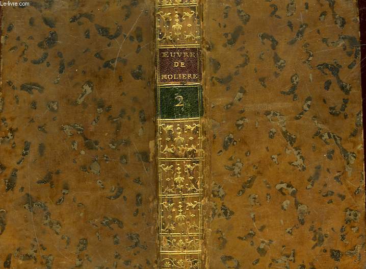 OEUVRES DE MOLIERE AVEC DES REMARQUES GRAMMATICALES DES AVERTISSEMENTS ET DES OBSERVATIONS SUR CHAQUE PIECE - TOME 2