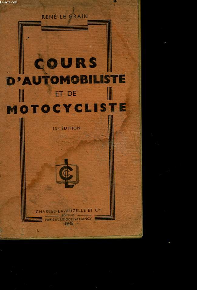 COURS D'AUTOMOBILISTE ET DE MOTOCYCLISTE