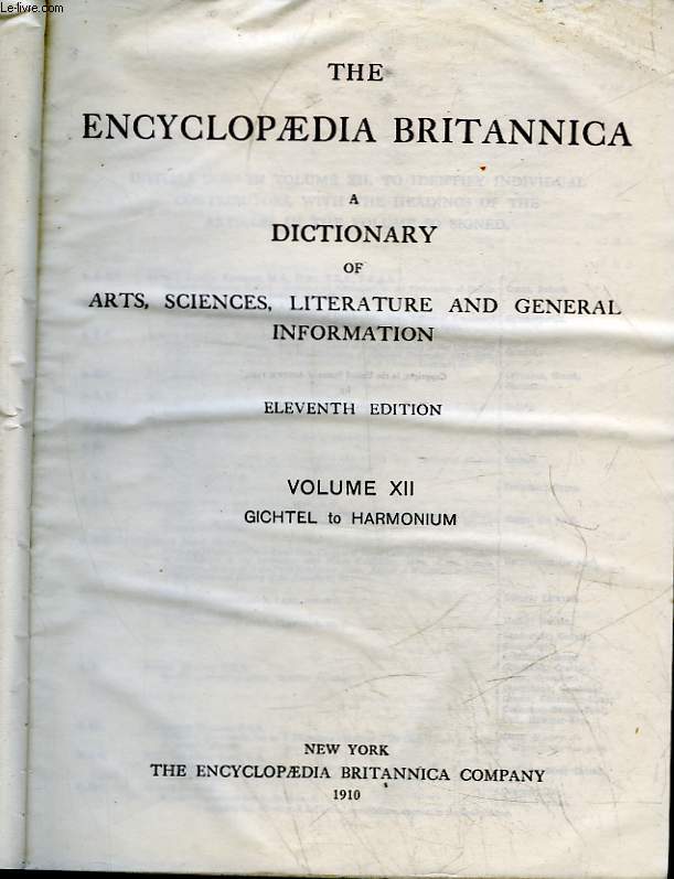 THE ENCYCLOPAEDIA BRITANNICA A DICTIONARY OF ARTS, SCIENCES, LITERATURE AND GENERAL INFORMATION - TOME 12 - GICHTEL TO HARMONIUM