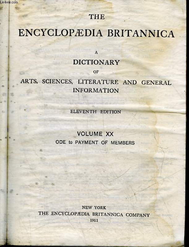 THE ENCYCLOPAEDIA BRITANNICA A DICTIONARY OF ARTS, SCIENCES, LITERATURE AND GENERAL INFORMATION - TOME 20 - ADE TO PAYMENT OF MEMBERS