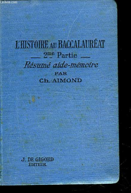 L'HISTOIRE AU BACCALAUREAT - SECONDE PARTIE - 1848 - 1939