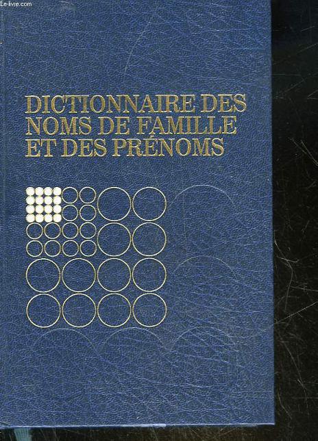 DICTIONNAIRE DES NOMS DE FAMILLE ET DES PRENOMS