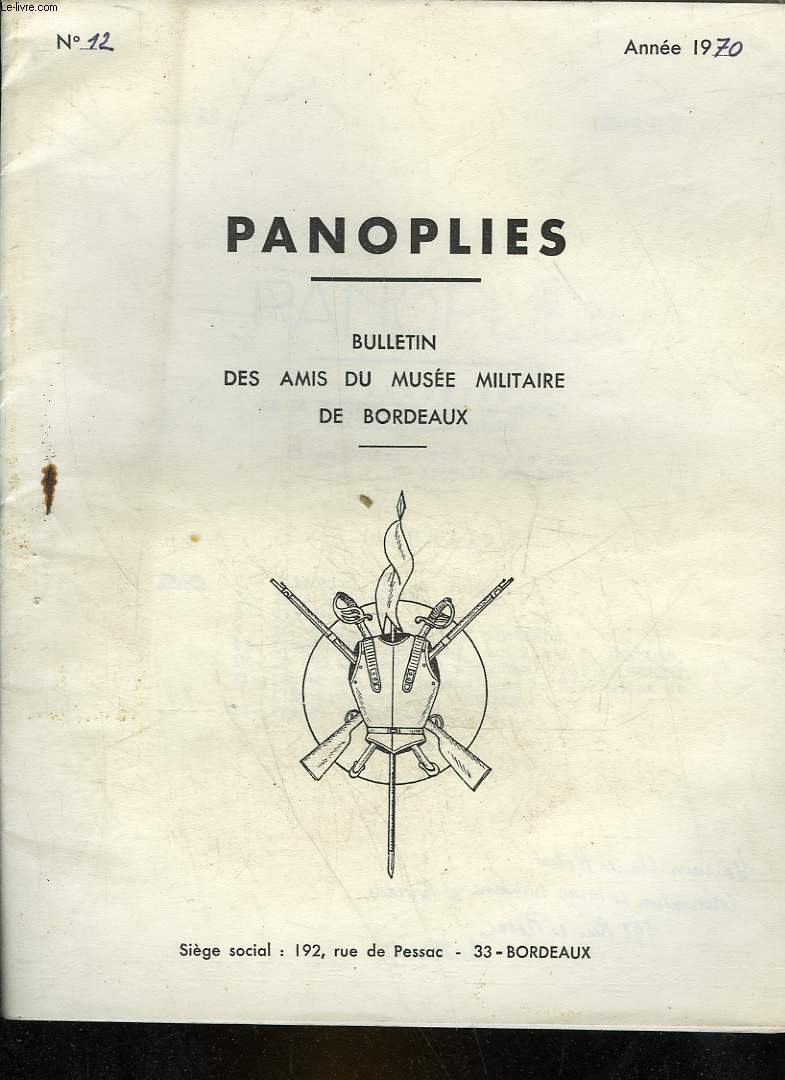 PANOPLIES - N12 - BULLETIN DES AMIS DU MUSEE MILITAIRE DE BORDEAUX