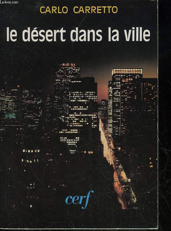 LE DESERT DANS LA VIELLE