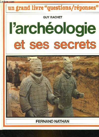 L'ARCHEOLOGIE ET SES SECRETS
