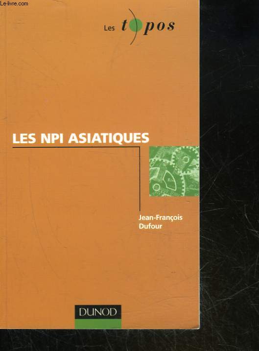 LES NPI ASIATIQUES