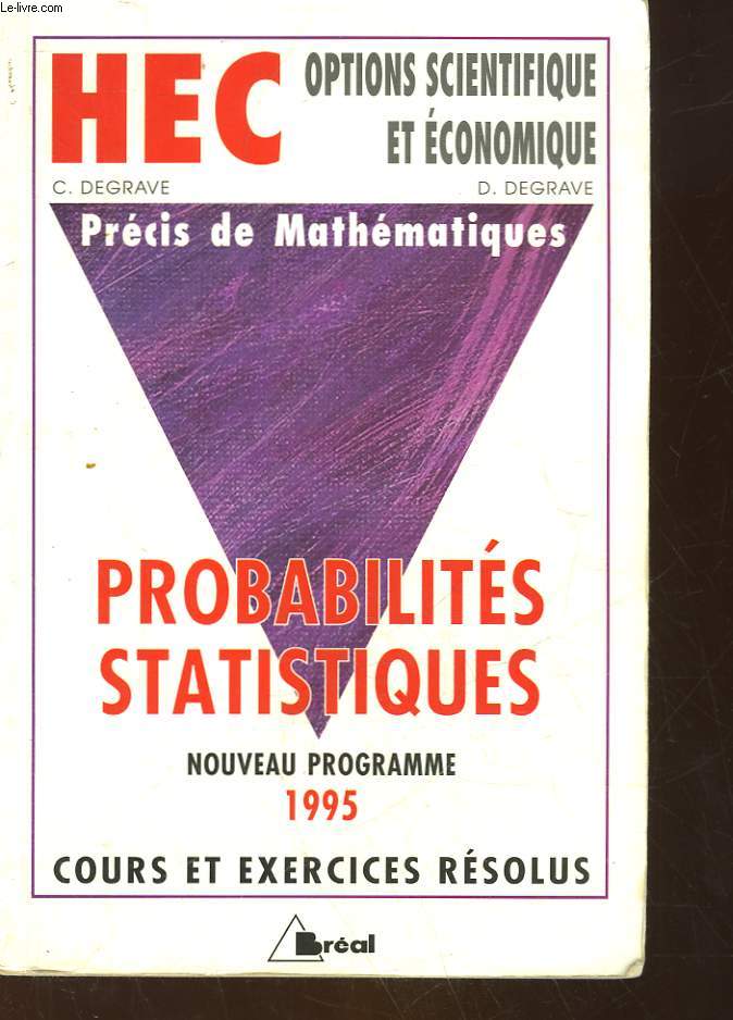 PRECIS DE MATHEMATIQUE - TOME 4 - PROBABILITES, STATISTIQUES