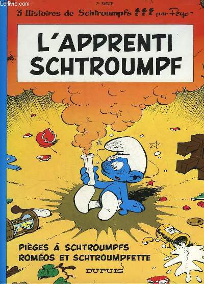 L'APPRENTI SCHTROUMPF - PIEGES A SCHTROUMPFS - ROMEOS ET SCHTROUMPFETTE