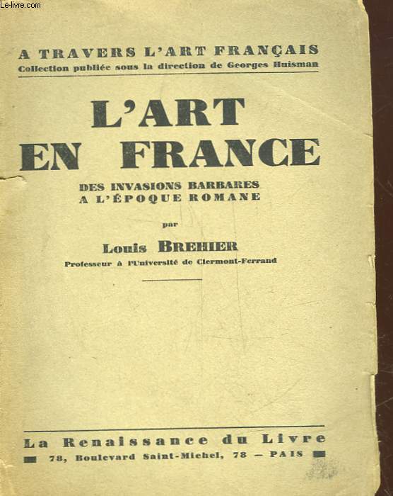 L'ART EN FRANCE DES INVASIONS BARBARES A L'EPOQUE ROMANE