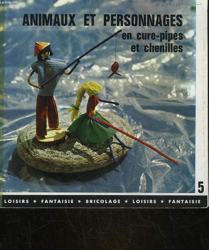 ANIMAUX ET PERSONNAGES EN CURE-PIPES ET CHENILLES