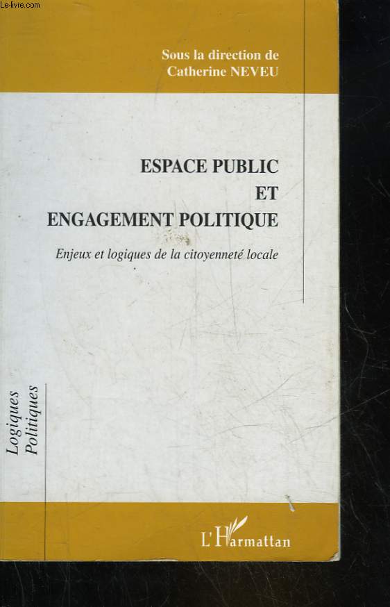 ESPACE PUBLIC ET ENGAGEMENT POLITIQUE