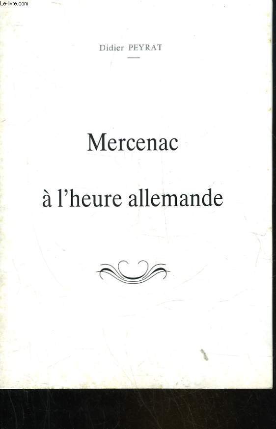 MERCENAC A L'HEURE ALLEMANDE