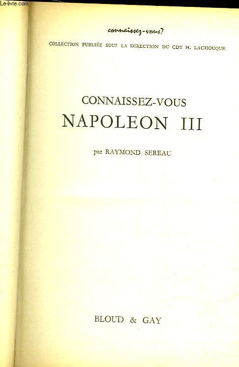 CONNAISSEZ-VOUS NAPOLEON 3