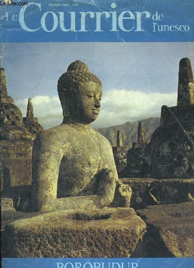 LE COURRIER DE L'UNESCO - UNE FENETRE OUVERTE SUR LE MONDE - 36 ANNEE - BOROBUDUR : LE SAUVETAGE D'UN JOYAU DU PATRIMOINE HUMAIN