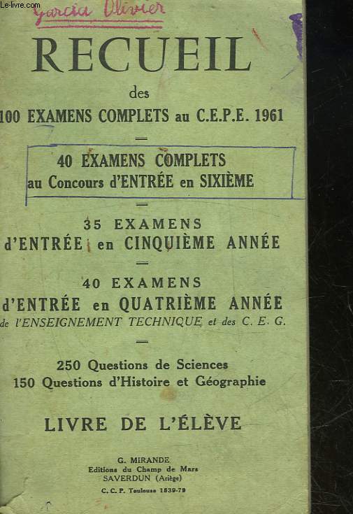 RECUEIL DES 100 EXAMENS COMPLETS AU C. E. P. E. - LIVRE DE L'ELEVE