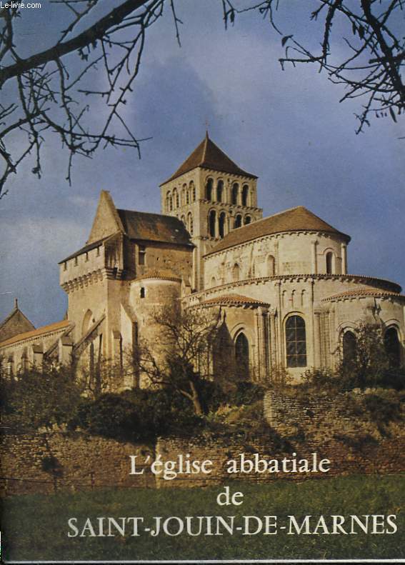 L'EGLISE ABBATIALE DE SAINT JOUIN DE MARNES