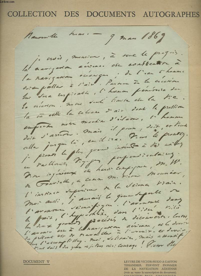 COLLECTION DES DOCUMENTS AUTOGRAPHES - 5 - LETTRE DE VICTOR-HUGO A GASTON TISSANDIER, FERVENT PIONNIER DE LA NAVIGATION AERIENNE