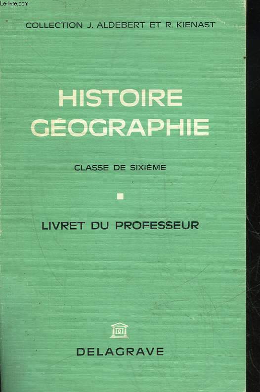 HISTOIRE GEOGRAPHIE - CLASSE DE 6 - LIVRET DU PROFESSEUR