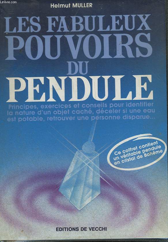 LES FABULEUX POUVOIRS DU PENDULE - LIVRE SANS LE PENDULE